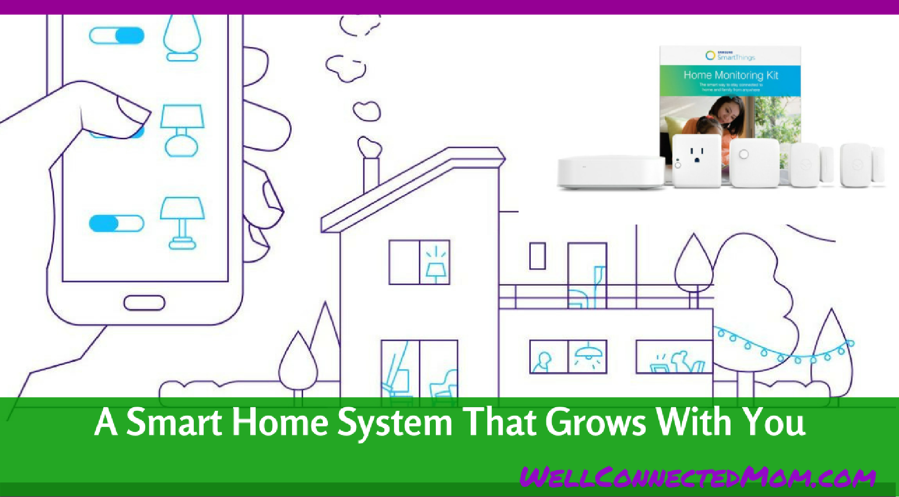 Turn Your Home into A Smart Home with SmartThings - The Well Connected Mom